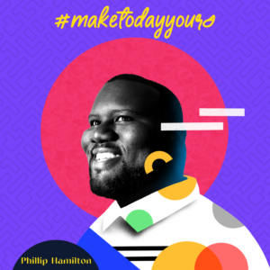 Phillip Hamilton - Make Today Yours
